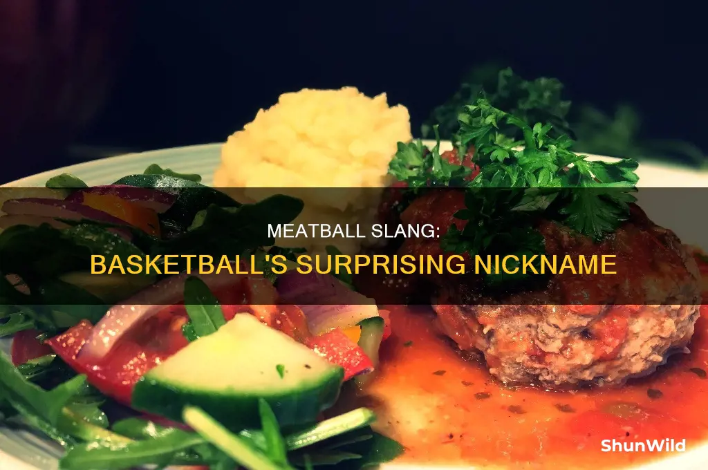 is meatball slang for basketball