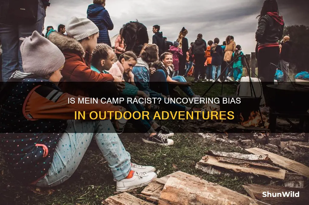 is mein camp racist