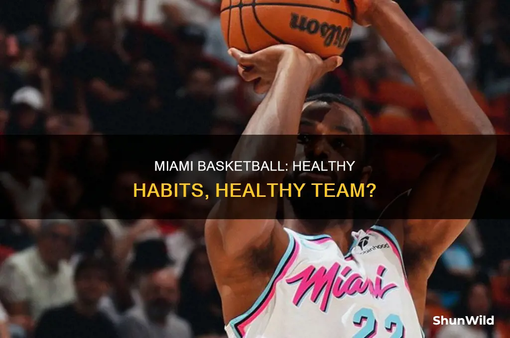 is miami basketball healthy