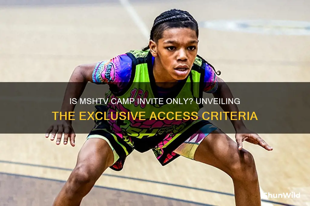 is mshtv camp invite only