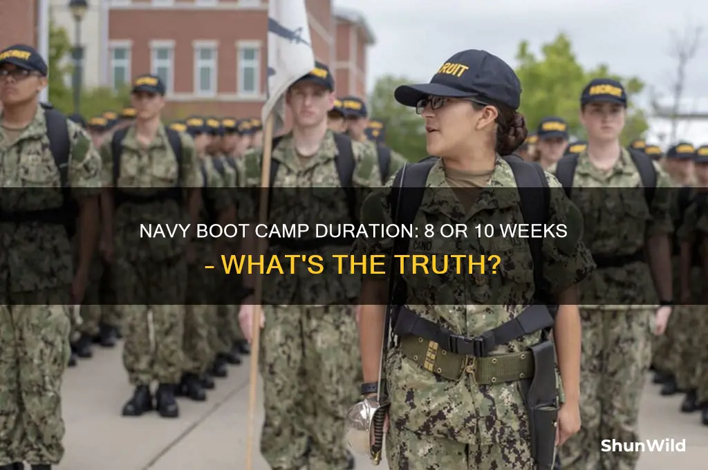 is navy boot camp 8 or 10 weeks