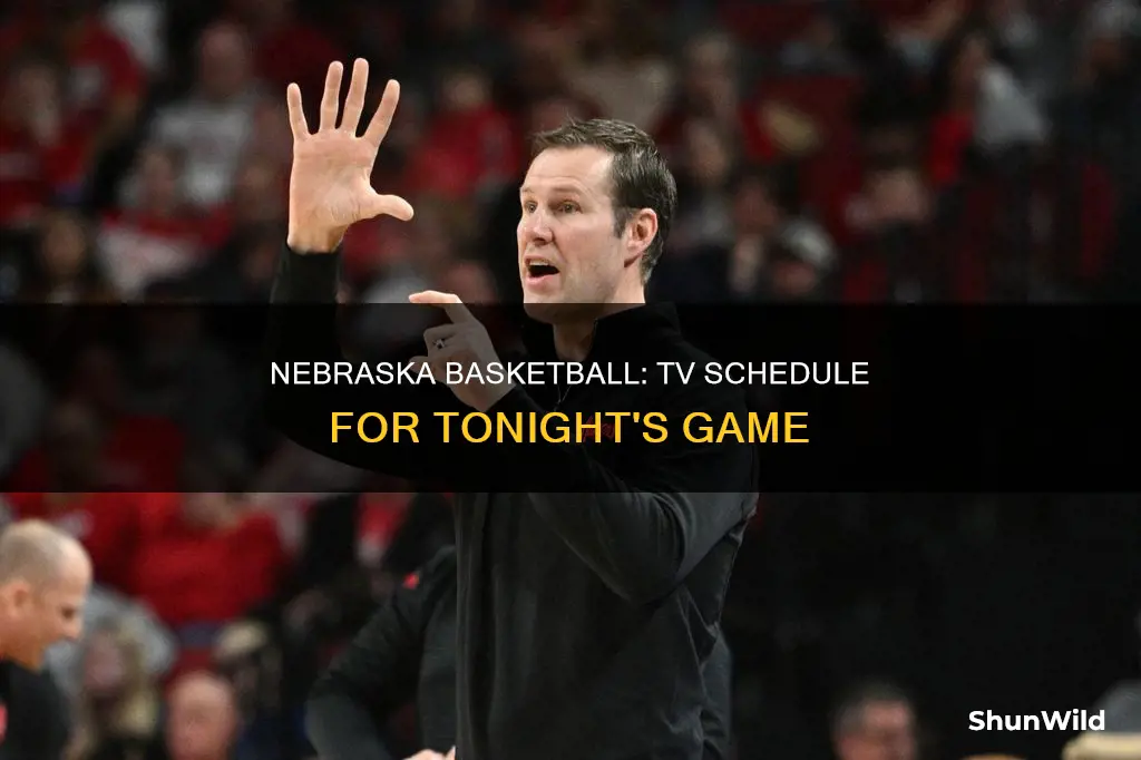 is nebraska basketball on tv tonight