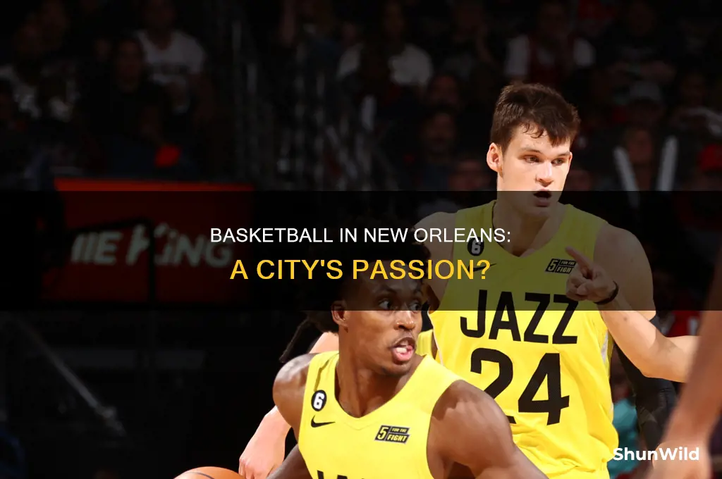 is new orleans a basketball city