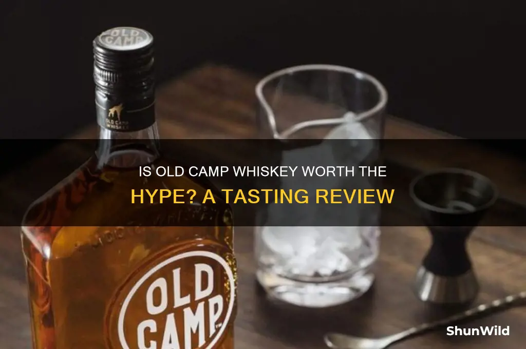 is old camp whiskey good