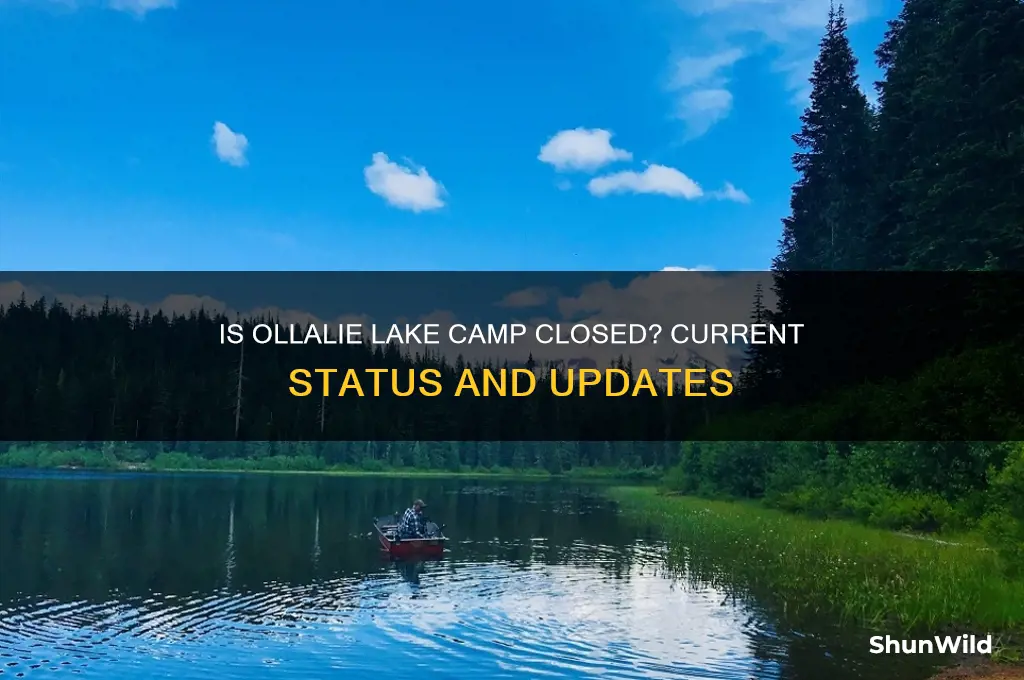 is ollalie lake camp closed
