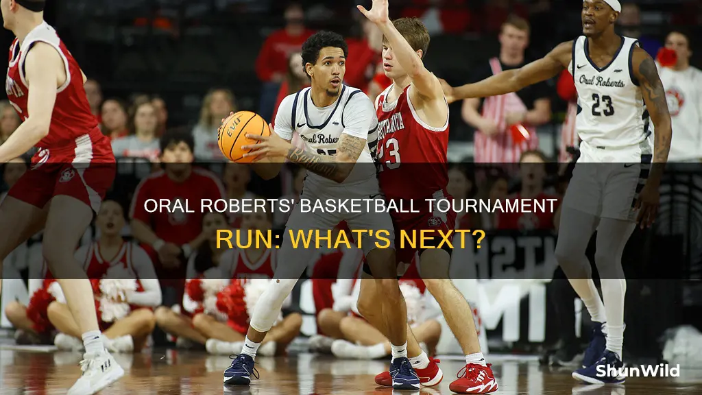 is oral roberts still in the basketball tournament