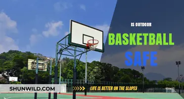 Outdoor Basketball: Safe or Not?