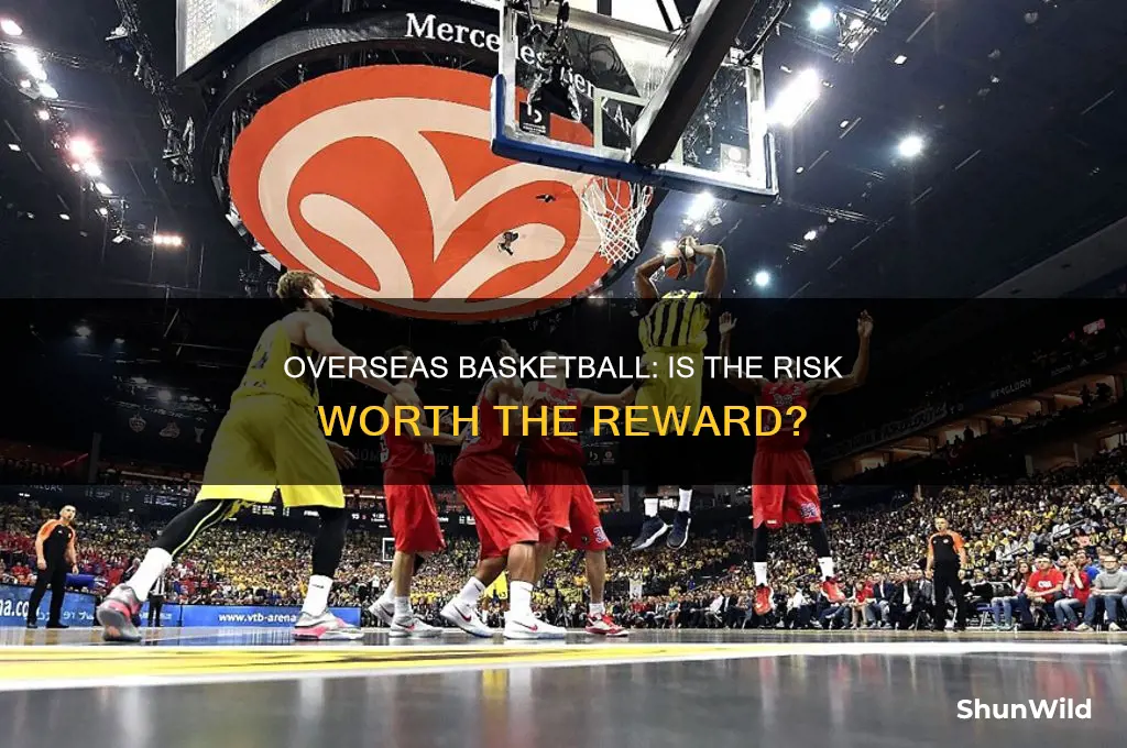 is overseas basketball worth it