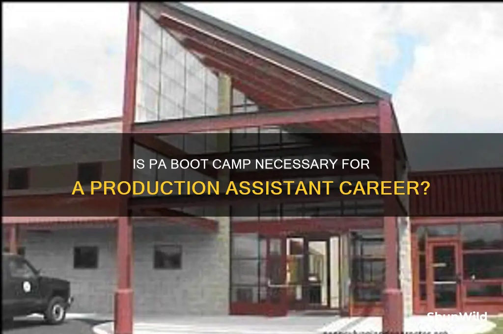is pa boot camp required to work production assistant