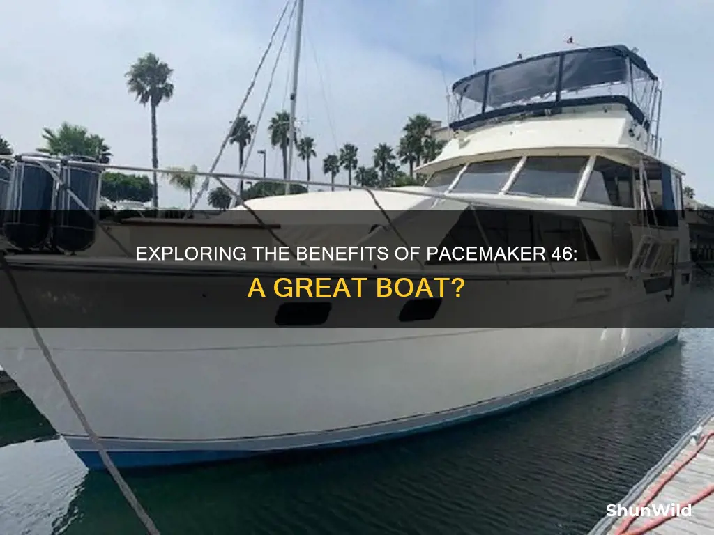 is pacemaker 46 a good boat