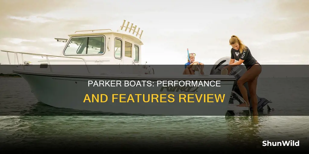 is parker a good boat