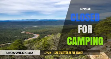 Is Payson Camping Closed? Current Status and Alternatives for Campers