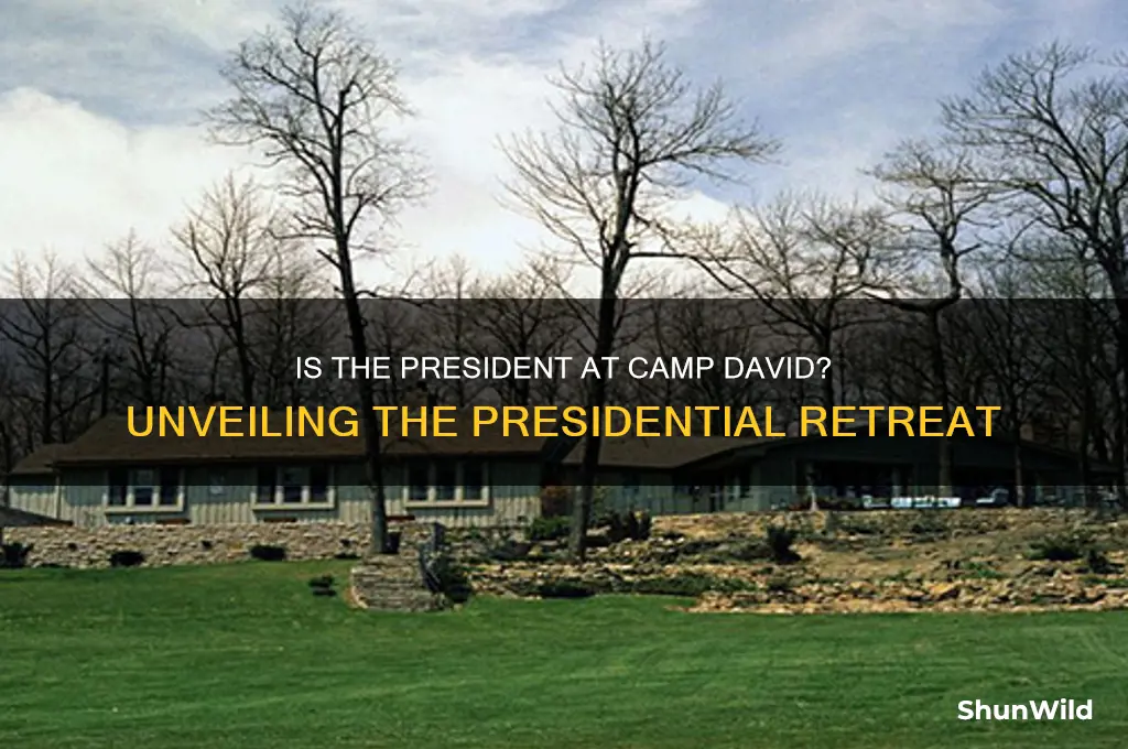 is president at camp david