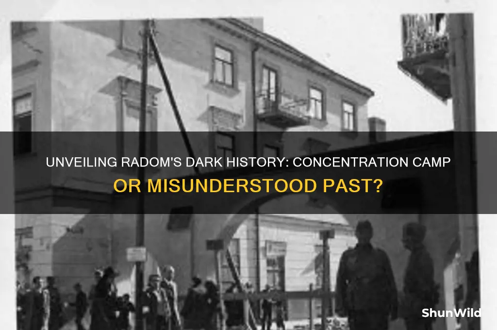is radom a concentration camp