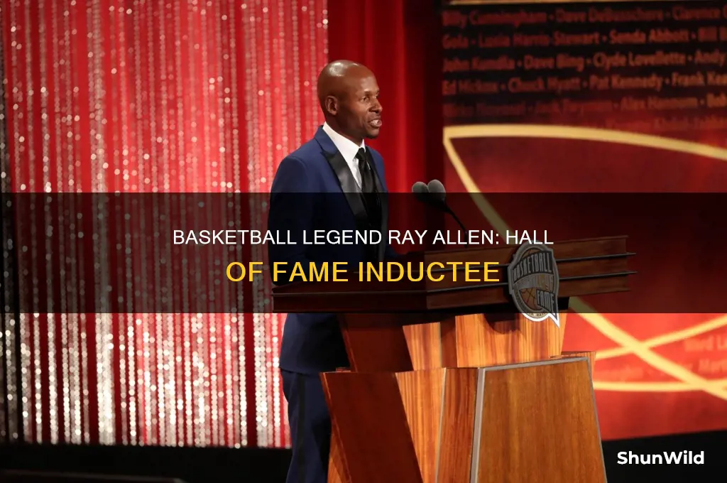 is ray allen in the basketball hall of fame