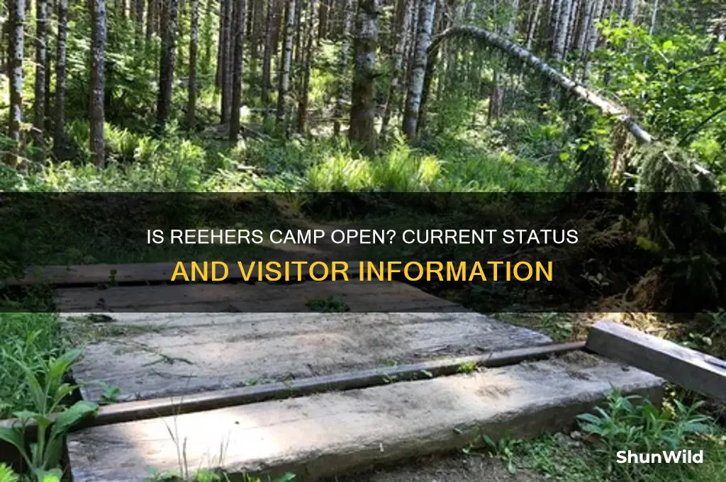 is reehers camp open