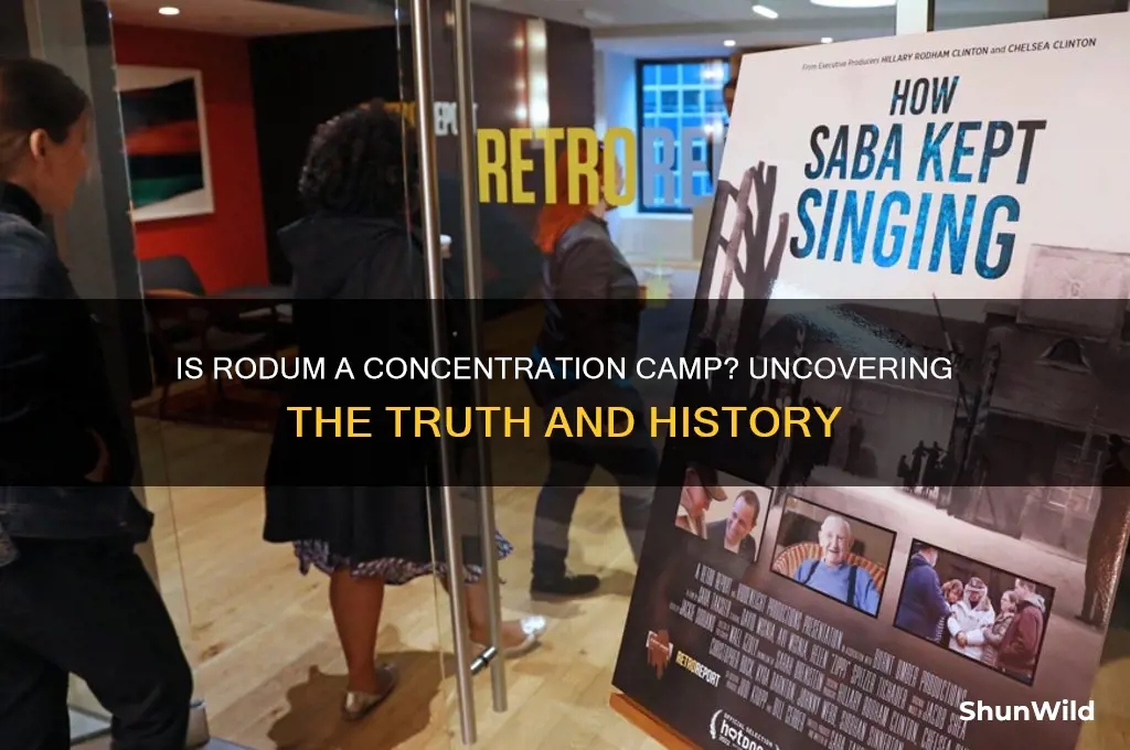 is rodum a concentration camp