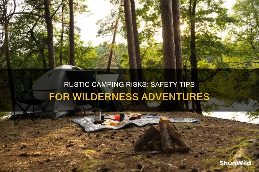 is rustic camping dangerous