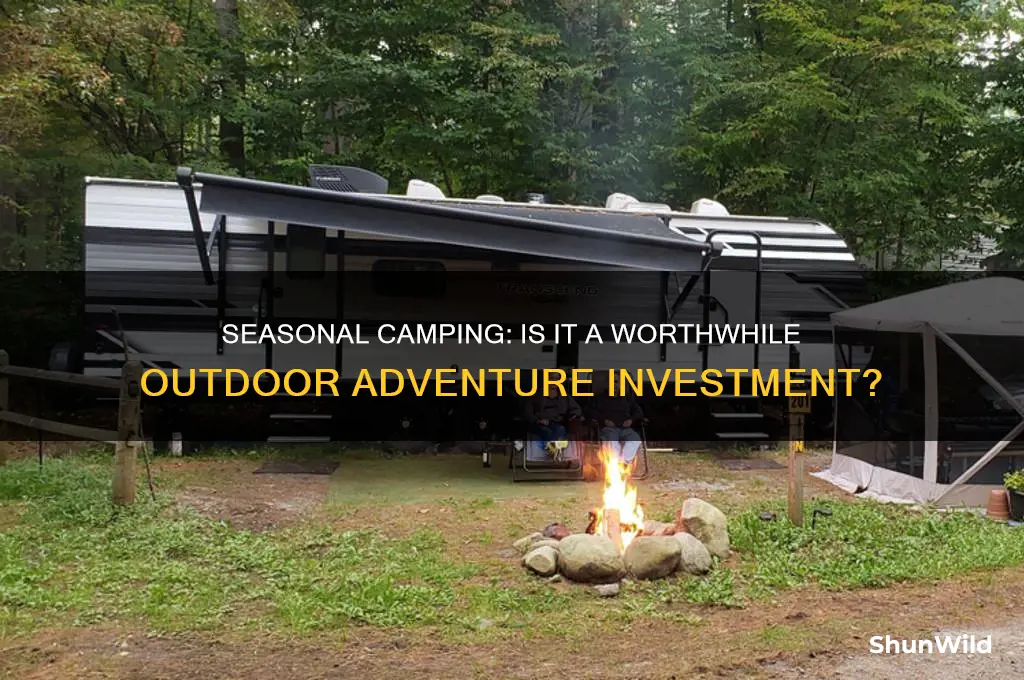 is seasonal camping worth it
