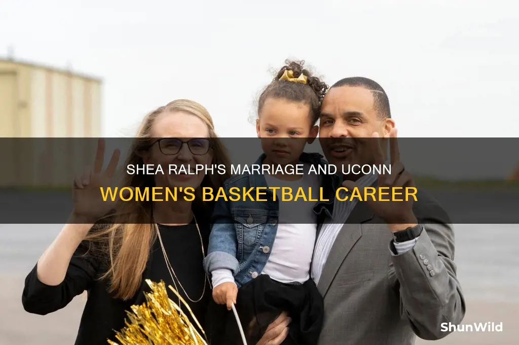 is shea ralph of uconn womens basketball married