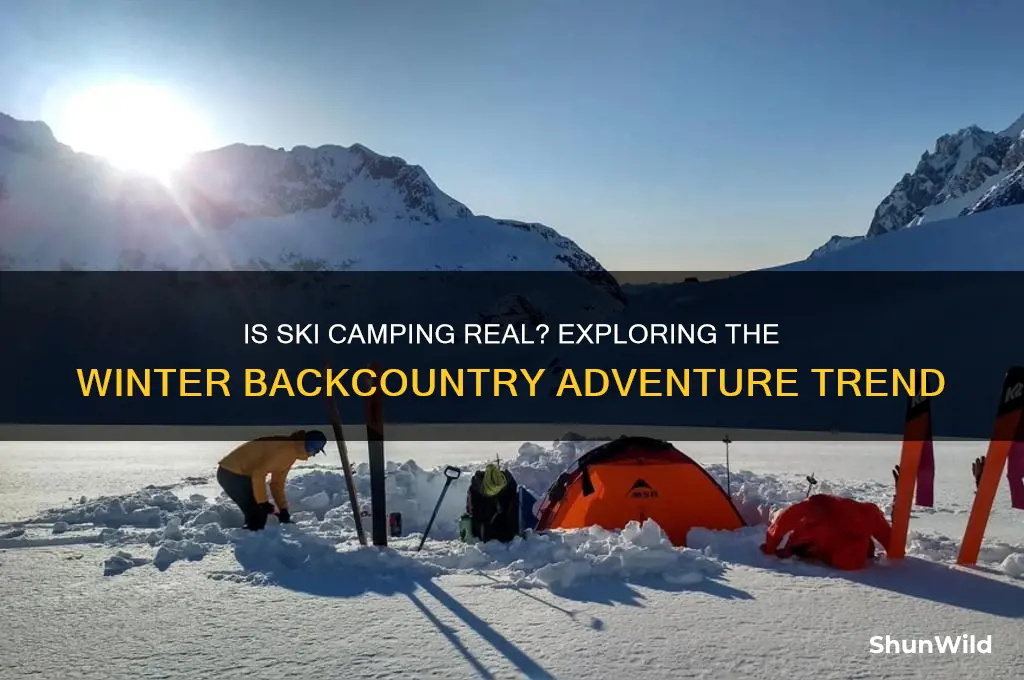 is ski camping real