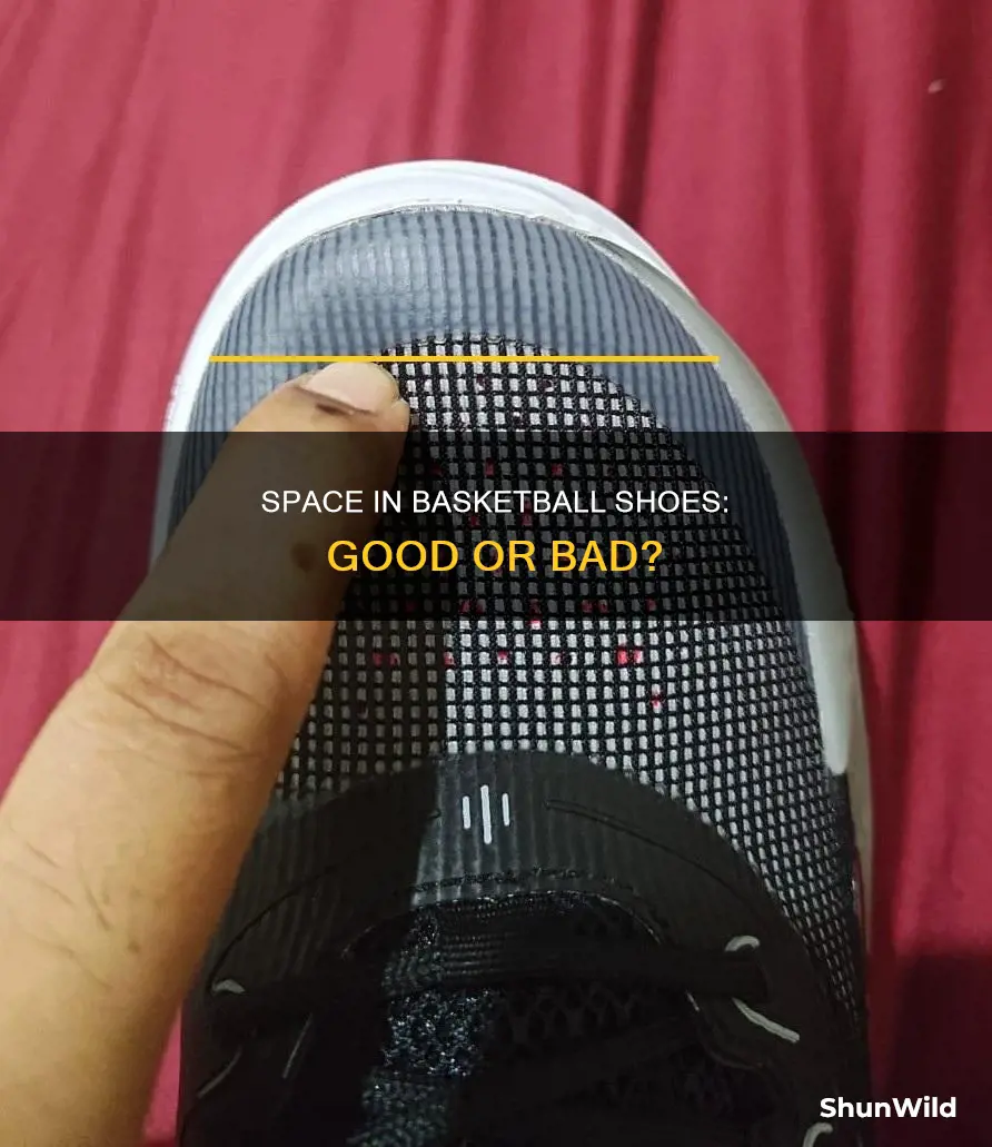 is space in basketball shoes good