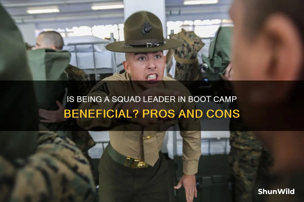 is squad leader in boot camp a good thing
