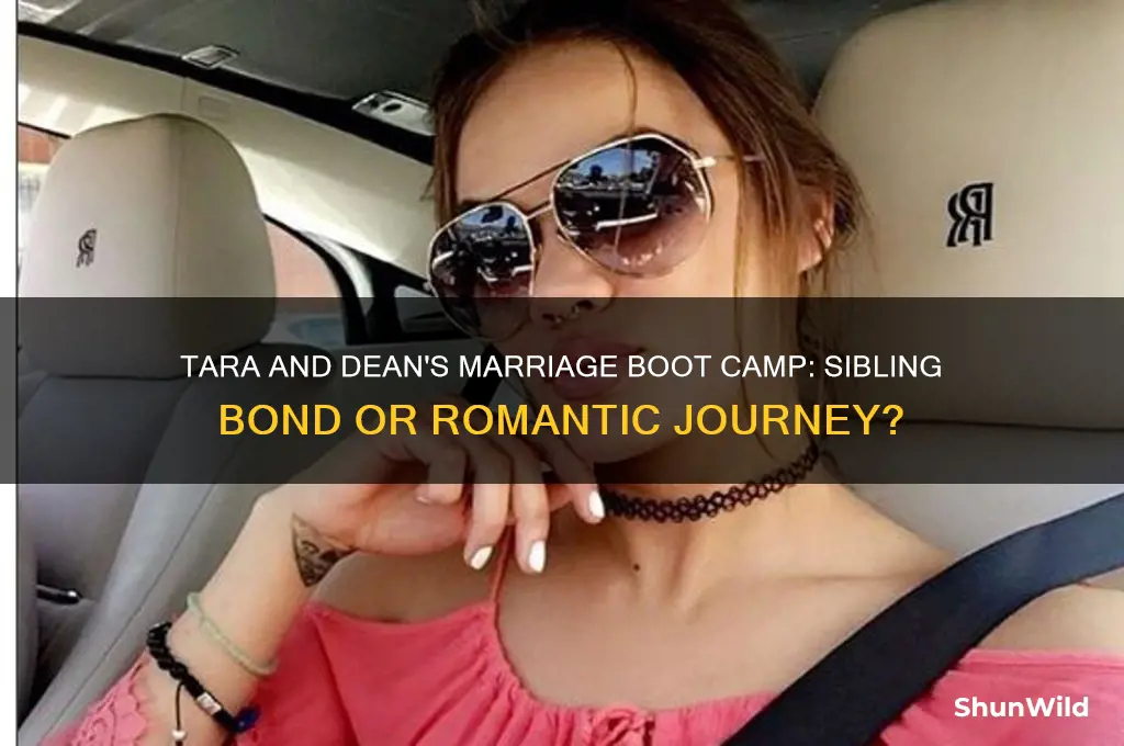 is tara and dean brother and sister marriage boot camp