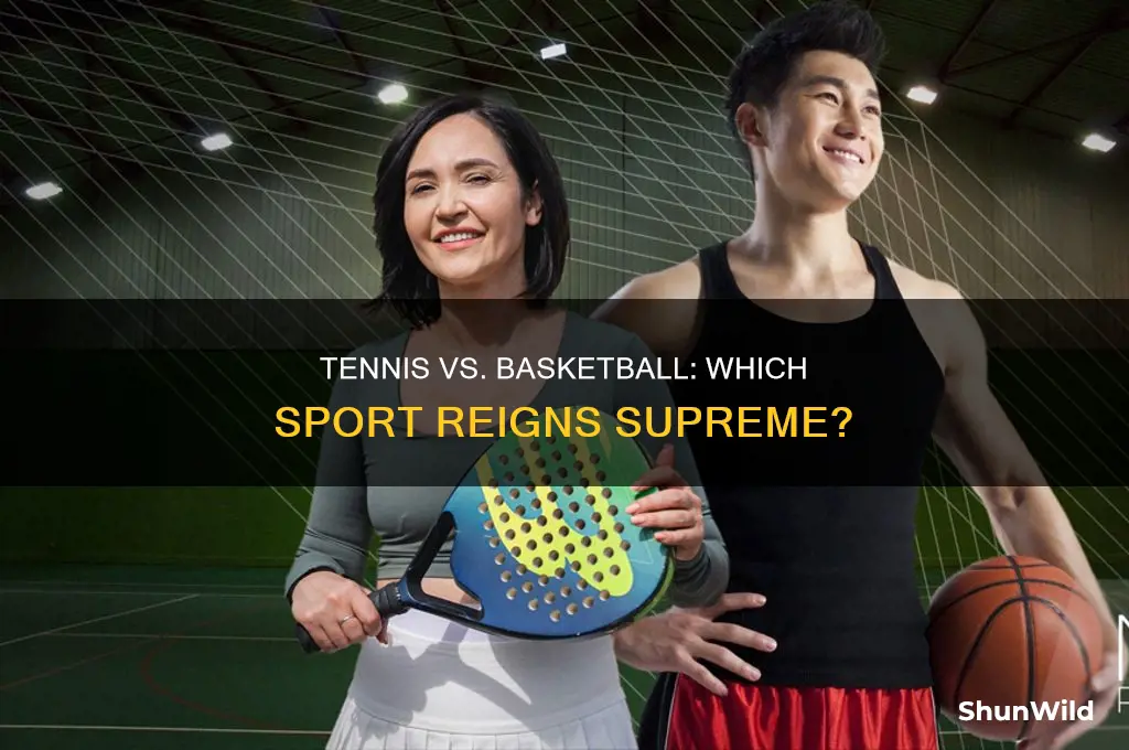 is tennis better than basketball
