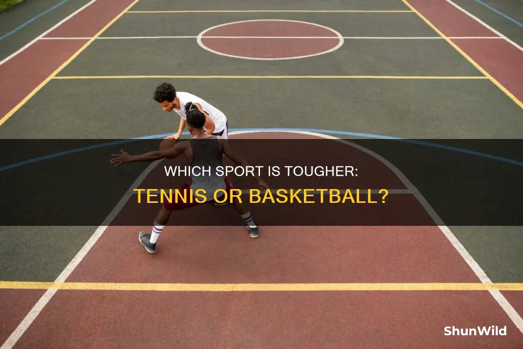 is tennis harder than basketball