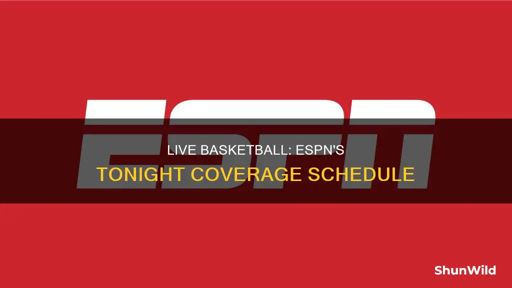 is the basketball live on espn tonight