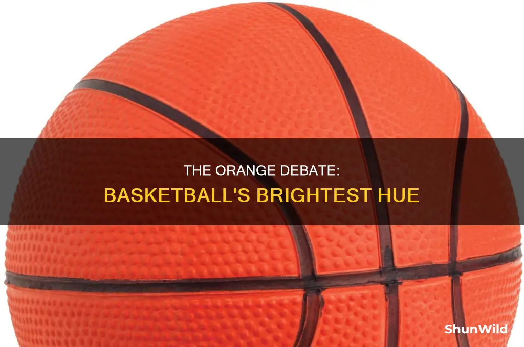 is the basketball more orange