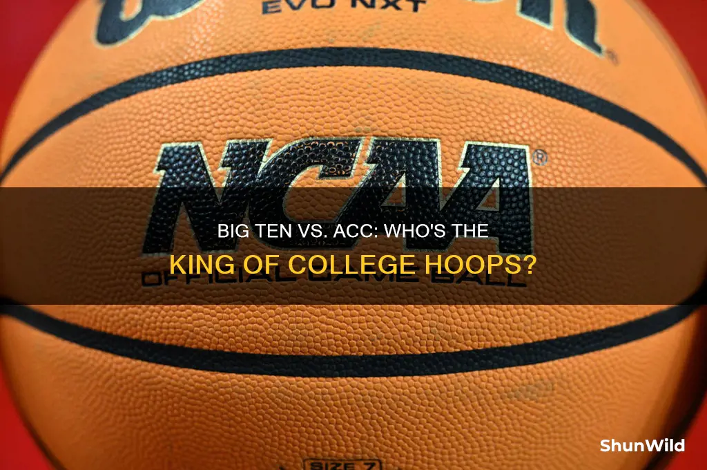 is the big ten better than acc in basketball