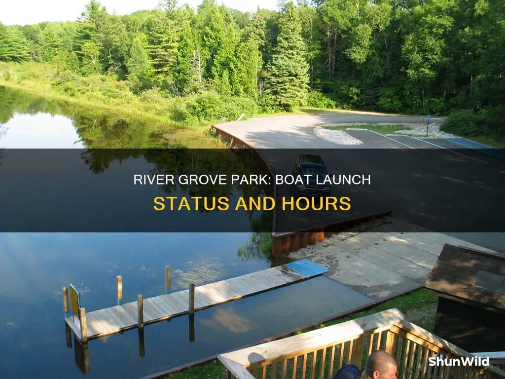 is the boat launch at river grove park open