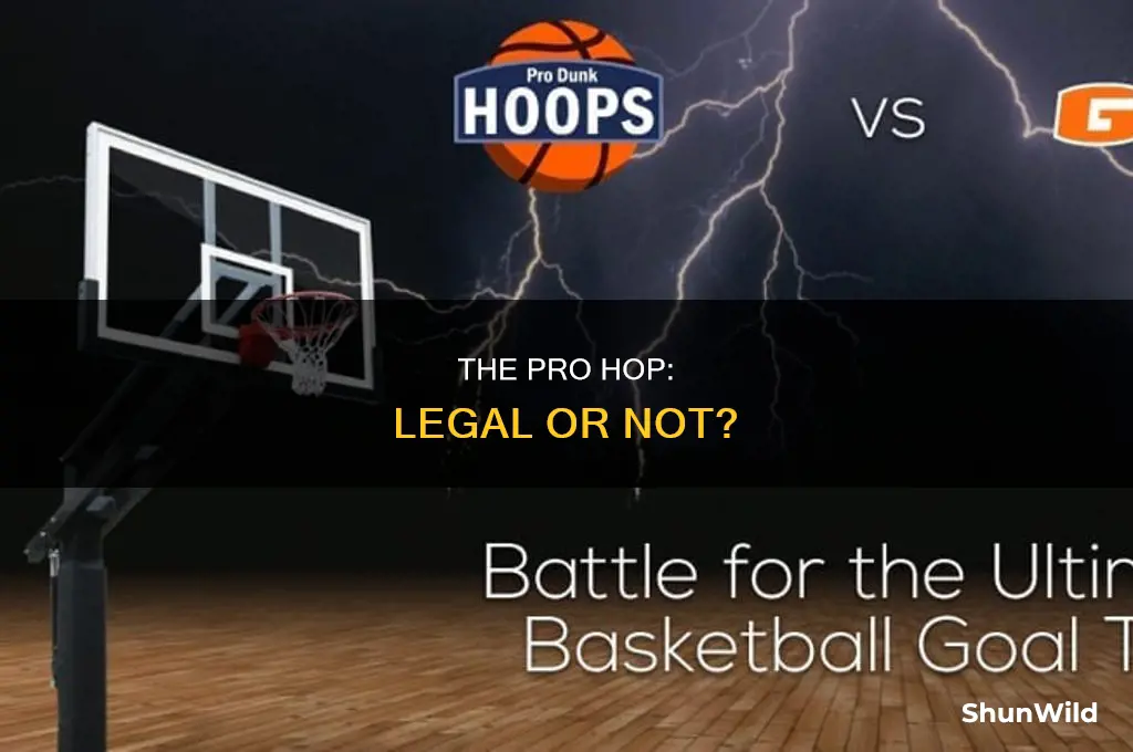is the pro hop illegal in basketball