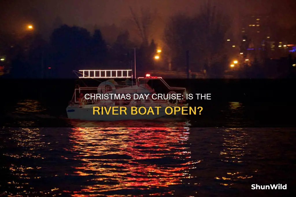 is the river boat open on christmas day