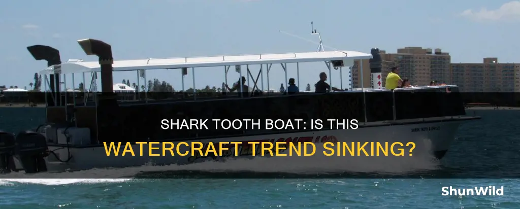 is the shark tooth boat going away