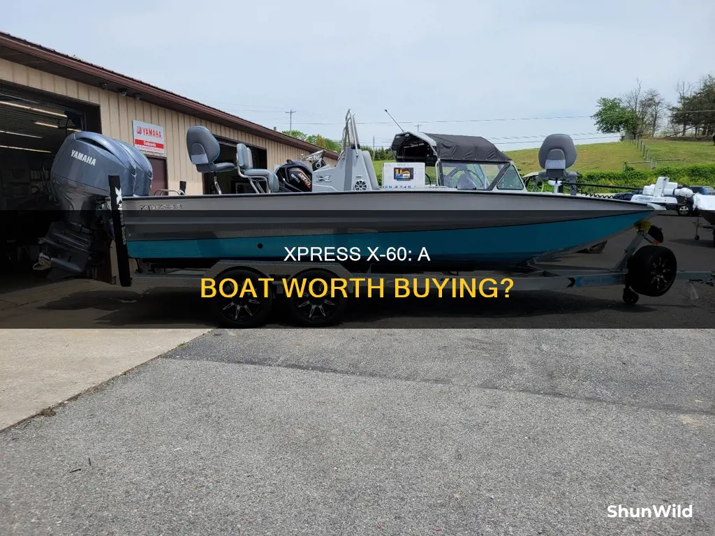 is the xpress x-60 a good boat