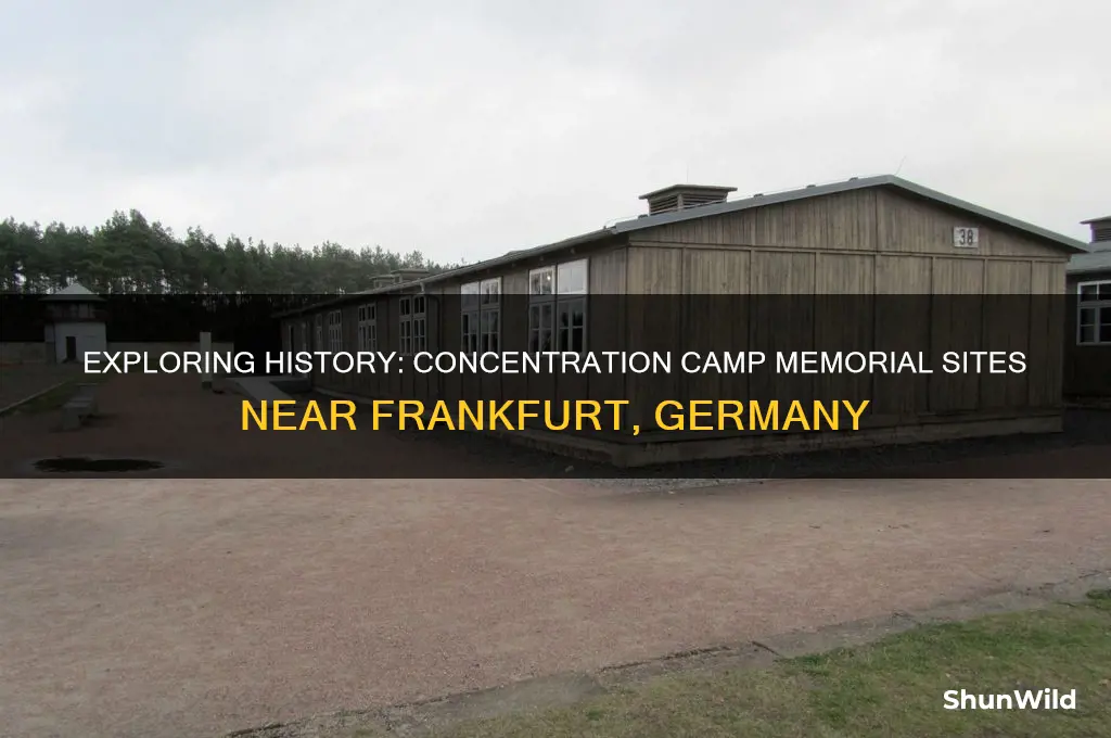 is there a concentration camp to visit near frankfurt