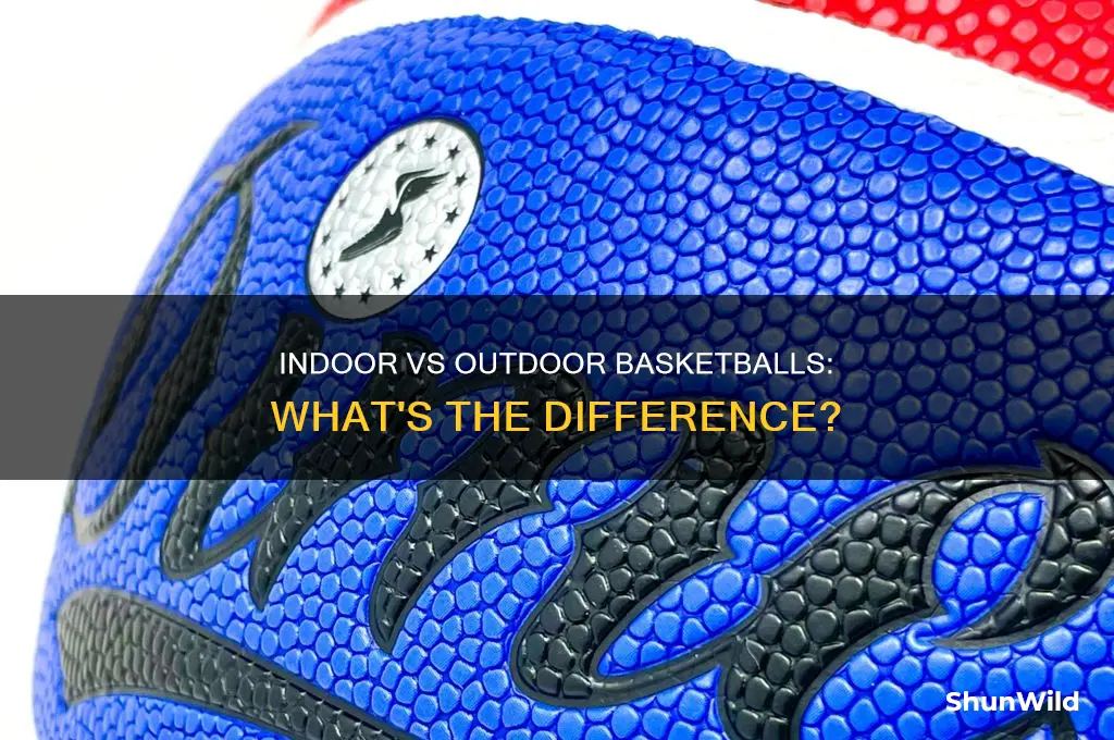 is there a difference between indoor and outdoor basketballs