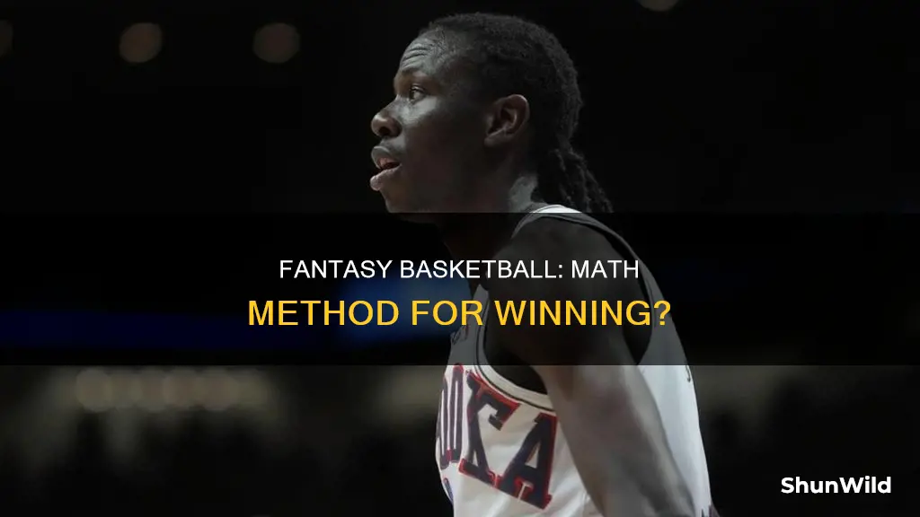 is there a mathematical method to winning fantasy basketball