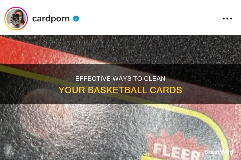 is there any way to clean up basketball cards