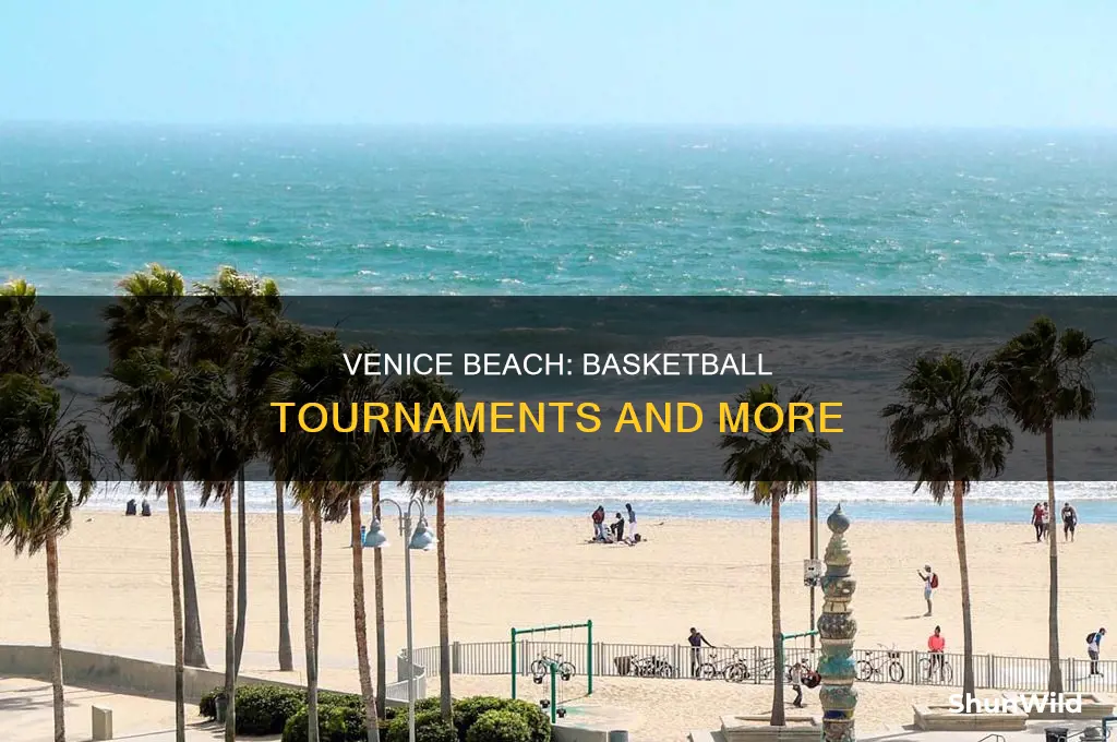 is there basketball tournamnets at venice beach