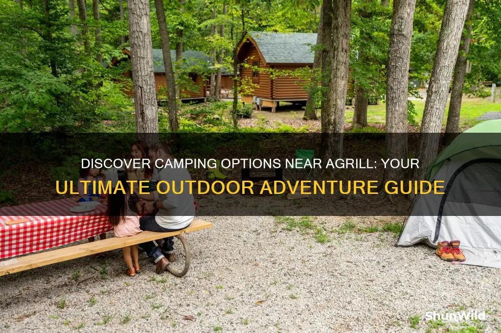 is there camping near agrill