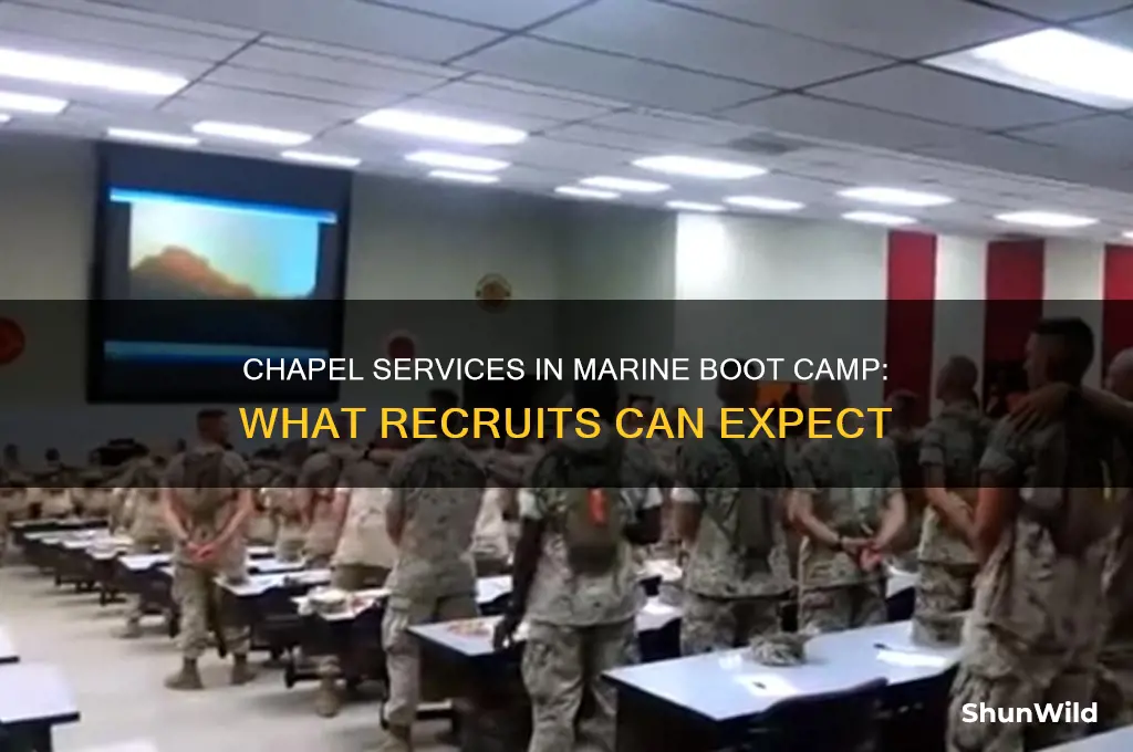 is there chapel during marine boot camp