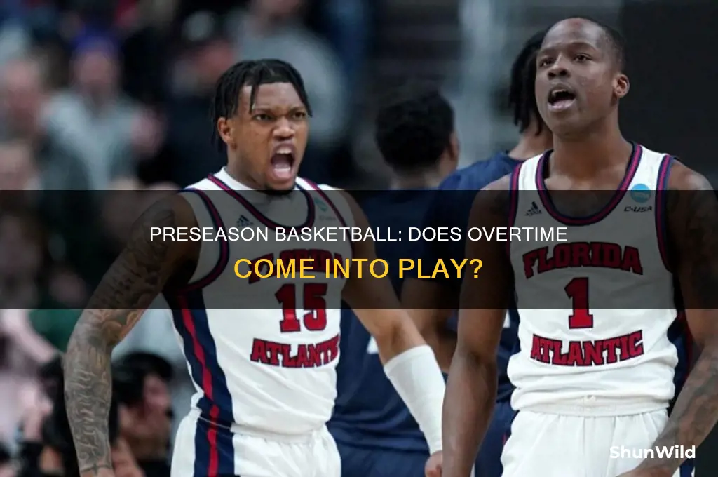 is there overtime in preseason basketball