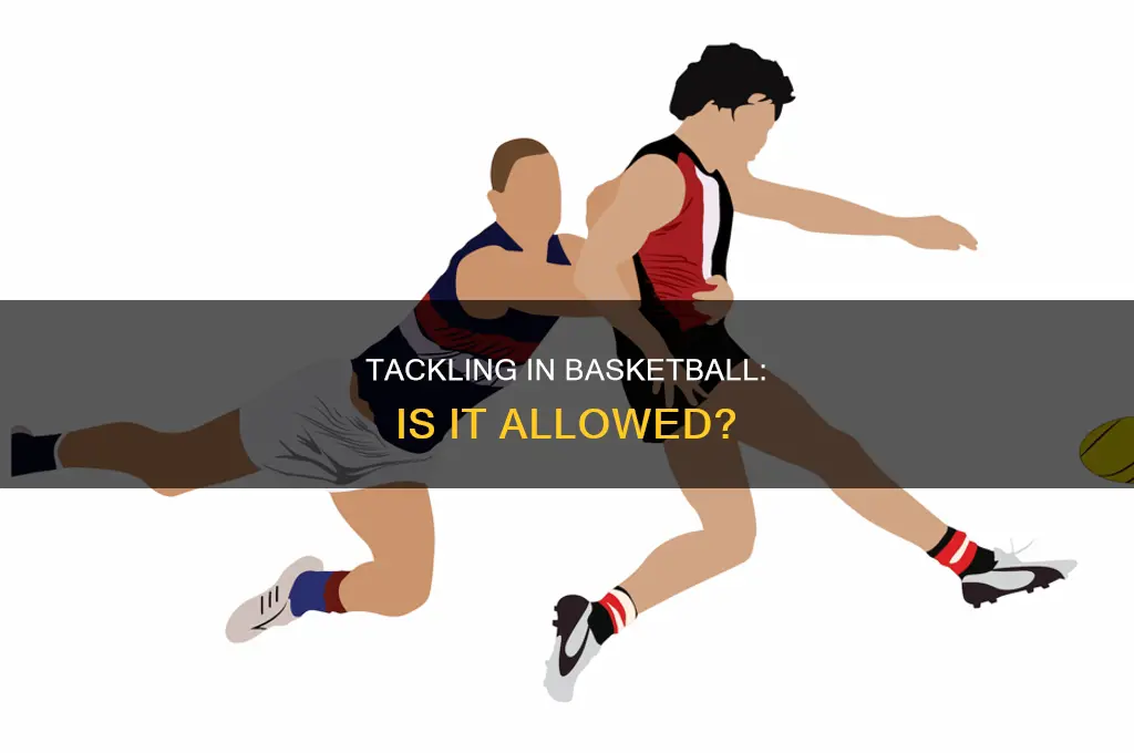 is there tackling in basketball
