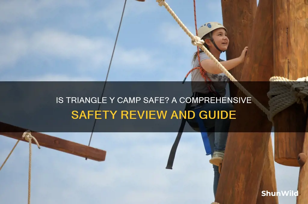 is triangle y camp safe