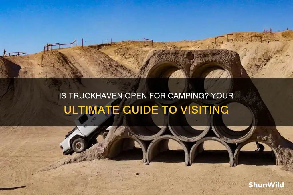 is truckhaven open for camping