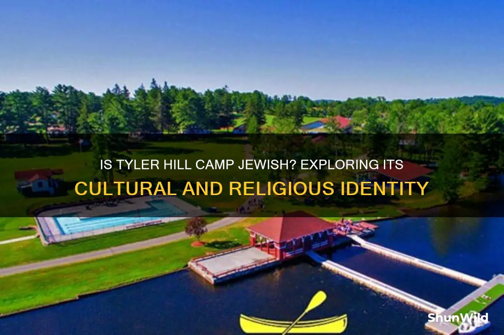 is tyler hill camp jewish